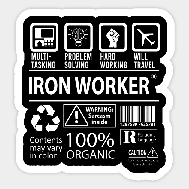 Iron Worker T Shirt - MultiTasking Certified Job Gift Item Tee Sticker by Aquastal